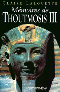 MEMOIRES DE THOUTMOSIS III