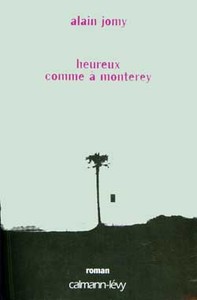 HEUREUX COMME A MONTEREY