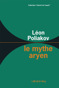 LE MYTHE ARYEN - ESSAI SUR LES SOURCES DU RACISME ET DES NATIONALISMES