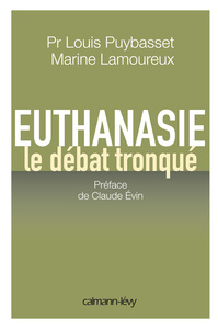 Euthanasie, le débat tronqué