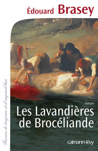LES LAVANDIERES DE BROCELIANDE