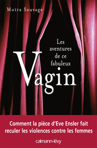 LES AVENTURES DE CE FABULEUX VAGIN