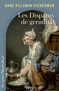 LES DISPARUS DE GERMINAL - LES ENQUETES D'AUGUSTIN DUROCH