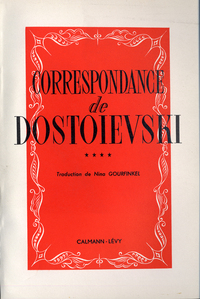 CORRESPONDANCE DE DOSTOIEVSKI, T.IV