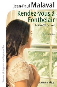 Rendez-vous à Fontbelair - Les noces de soie T3