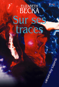 SUR SES TRACES