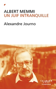 Albert Memmi. Un Juif intranquille
