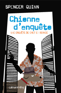 CHIENNE D'ENQUETE - UNE ENQUETE DE CHET ET BERNIE