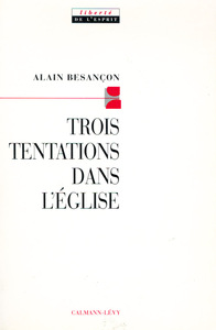 TROIS TENTATIONS DANS L'EGLISE