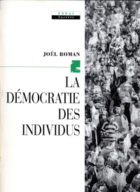 LA DEMOCRATIE DES INDIVIDUS