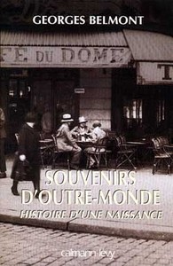 SOUVENIRS D'OUTRE-MONDE - HISTOIRE D'UNE NAISSANCE