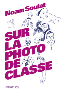 SUR LA PHOTO DE CLASSE