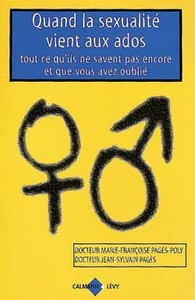 QUAND LA SEXUALITE VIENT AUX ADOS - TOUT CE QU'ILS NE SAVENT PAS ENCORE ET QUE VOUS AVEZ OUBLIE