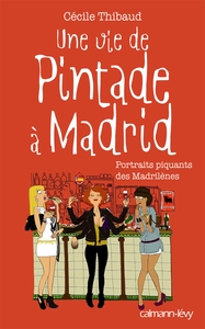 UNE VIE DE PINTADE A MADRID