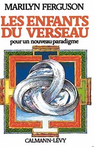 LES ENFANTS DU VERSEAU - POUR UN NOUVEAU PARADIGME