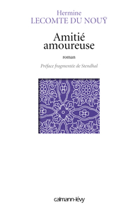 AMITIE AMOUREUSE - PREFACE FRAGMENTEE DE STENDHAL