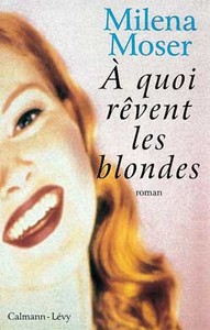 A QUOI REVENT LES BLONDES