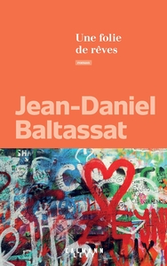 UNE FOLIE DE REVES
