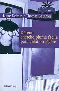 DETENU CHERCHE PLUME FACILE POUR RELATION LEGERE