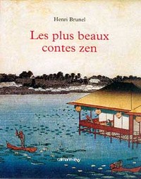 Les Plus Beaux Contes zen - Edition illustrée