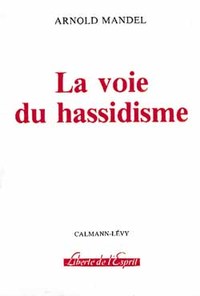 LA VOIE DU HASSIDISME