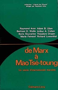 DE MARX A MAO TSE-TOUNG - UN SIECLE D'INTERNATIONALE MARXISTE