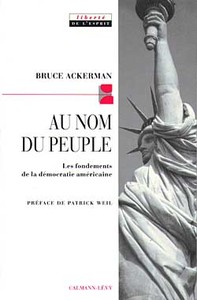 AU NOM DU PEUPLE - LES FONDEMENTS DE LA DEMOCRATIE AMERICAINE