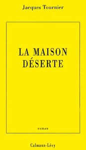 LA MAISON DESERTE