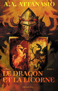 ARTHOR, T1 : LE DRAGON ET LA LICORNE