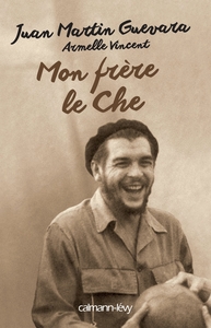 MON FRERE, LE CHE