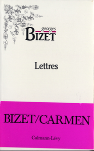 LETTRES DE GEORGES BIZET 1850-1875