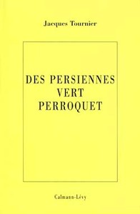 LES PERSIENNES VERT PERROQUET