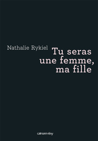 TU SERAS UNE FEMME, MA FILLE