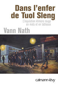 Dans l'enfer de Tuol Sleng
