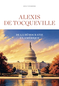 De la démocratie en Amérique
