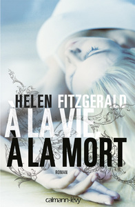 A LA VIE, A LA MORT