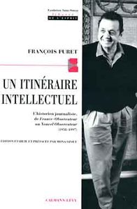 UN ITINERAIRE INTELLECTUEL - L'HISTORIEN JOURNALISTE DE FRANCE-OBSERVATEUR AU NOUVEL OBSERVATEUR (19