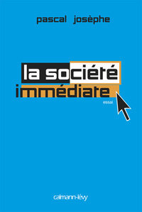 LA SOCIETE IMMEDIATE