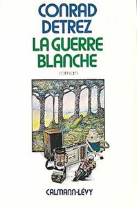 LA GUERRE BLANCHE