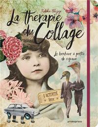 LA THERAPIE DU COLLAGE /FRANCAIS