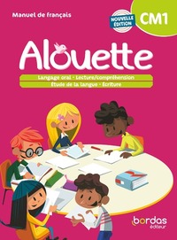 Alouette, Français CM1, Livre de l'élève