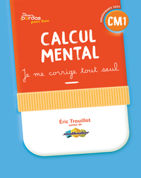 Cahiers Bordas pour tous - Calcul mental CM1 - 2026 - Cahier corrigé