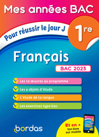 Mes Années Bac Pour réussir le jour J Français 1re BAC 2023