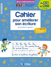 Les cahiers Bordas - Cahier pour améliorer son écriture du CE1 au CM2