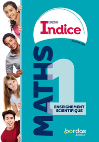 Mathématiques - Indice 1re Enseignement Scientifique, Livre de l'élève