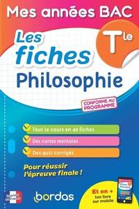 MES ANNEES BAC - LES FICHES PHILOSOPHIE TLE