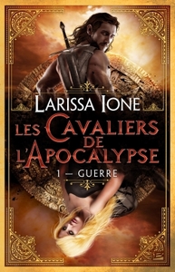 LES CAVALIERS DE L'APOCALYPSE T01 GUERRE