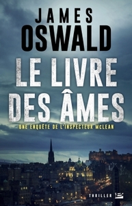 Une enquête de l'inspecteur McLean, T2 : Le Livre des Âmes