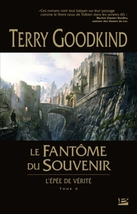 L'Épée de vérité, T10 : Le Fantôme du Souvenir