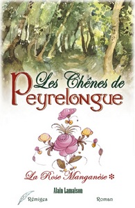 LES CHENES DE PEYRELONGUE. (+)